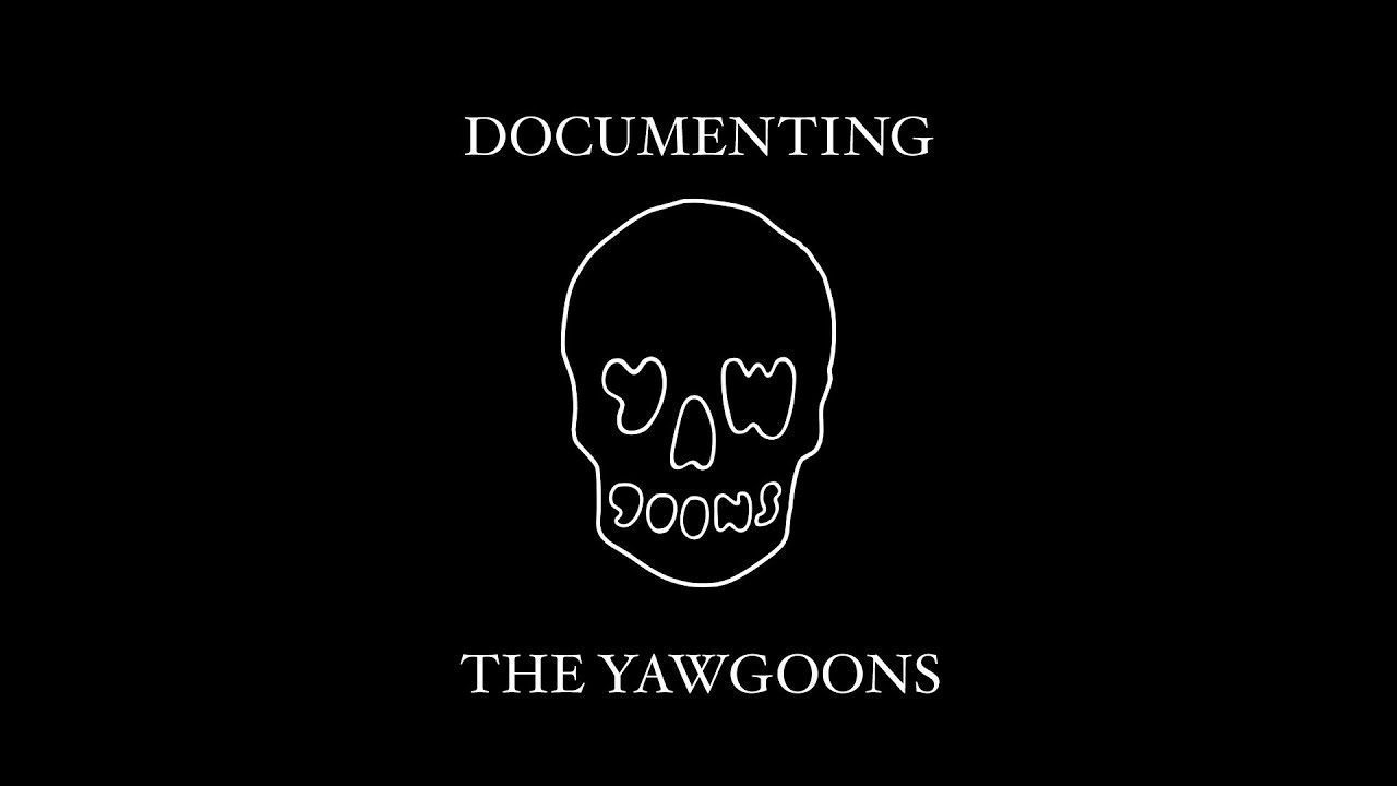 yawgoons - Documenting The Yawgoons