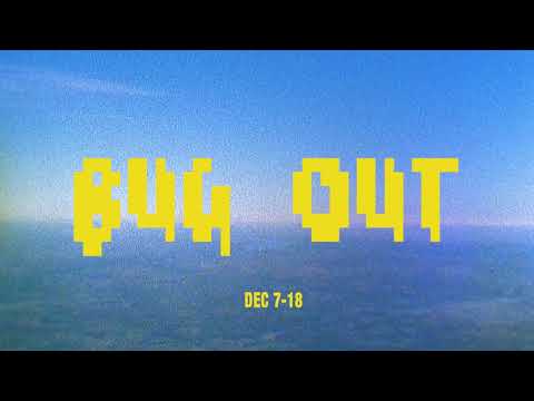 bug out - BUG OUT