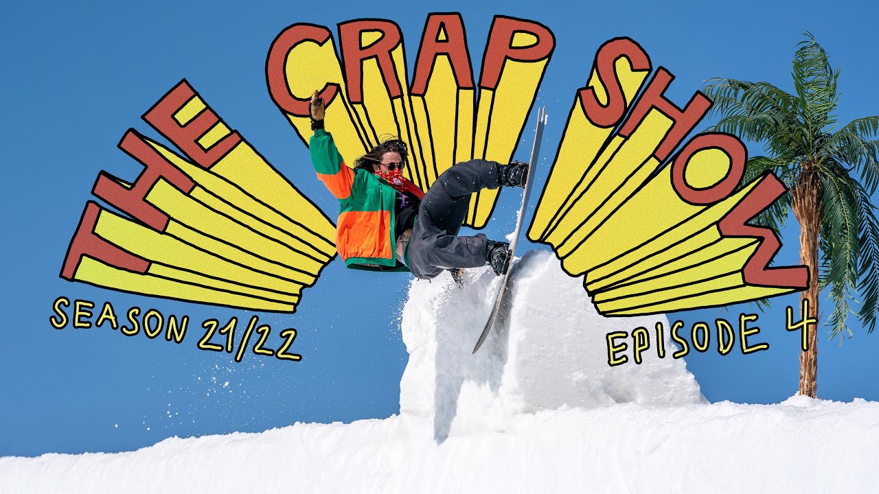 the crap show - The Crap Show 2022 #4 LAAX