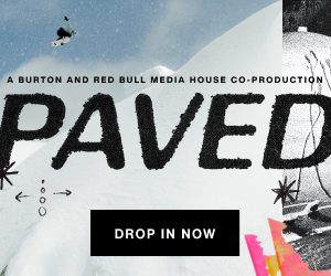 DropInNow C26 EU Paved Hype Snowboardint 300x250 1 - Gerry Lopez Big Wave Challenge Returns